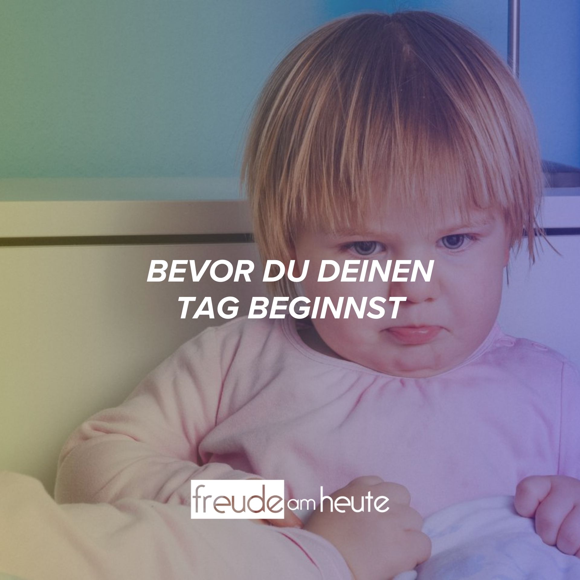 Freude Am Heute